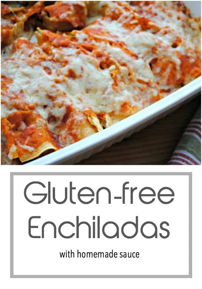 Gluten free chicken enchiladas with homemade sauce.
