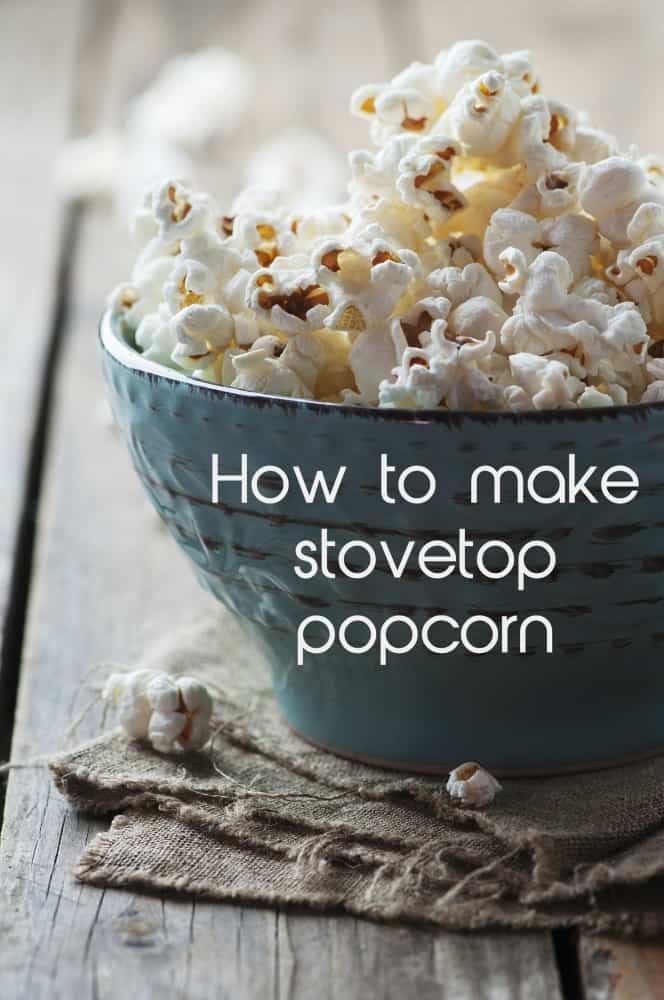 Best Stovetop Popcorn Recipe - How to Make Popcorn