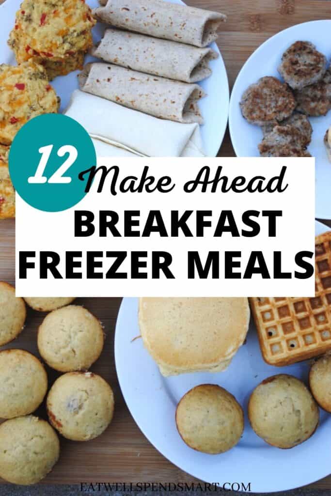 Make ahead breakfast freezer meals