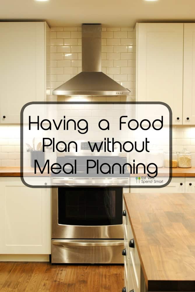 having a food plan without meal planning