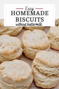 Easy homemade biscuits without buttermilk