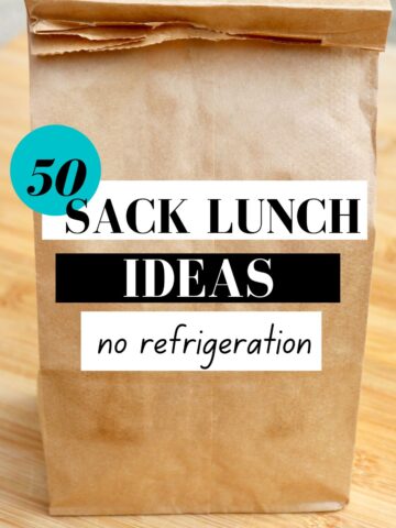 Sack lunch ideas- no refrigeration